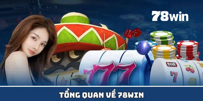 Giới thiệu 78win